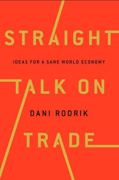 Straight Talk on Trade: Ideas for a Sane World Economy